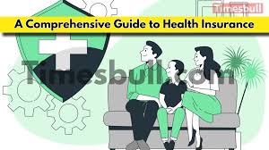 Understanding Health Insurance: A Comprehensive Guide